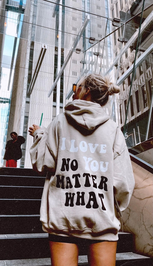 No Matter What Hoodie